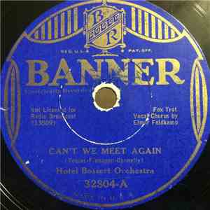Hotel Bossert Orchestra - Can't We Meet Again / Trouble In Paradise download flac mp3