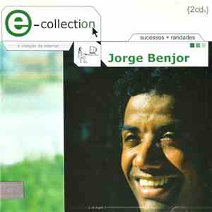 Jorge Benjor - E-collection - Sucessos + Raridades download flac mp3