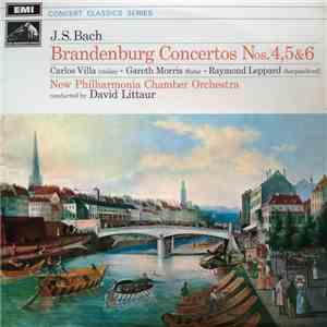 J.S. Bach - Carlos Villa , Gareth Morris , Raymond Leppard, New Philharmonia Chamber Orchestra, David Littaur - Brandenburg Concertos Nos. 4, 5 & 6 download flac mp3