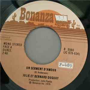 Julie Et Bernard Duguay - Un Serment D'Amour / Je Suis Fauchee download flac mp3