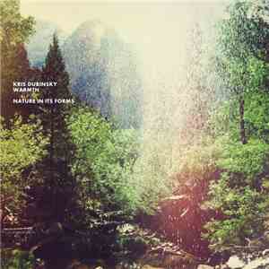 Kris Dubinsky, Warmth  - Nature In Its Forms download flac mp3