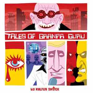Kultur Shock - Tales Of Grandpa Guru download flac mp3