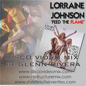 Lorraine Johnson - Feed The Flame (Glenn Rivera ReStructure Mix) download flac mp3