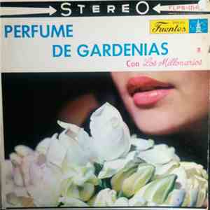 Los Millonarios  - Perfume De Gardenias Vol III download flac mp3