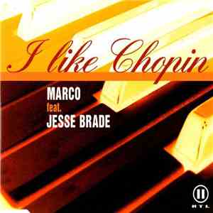 Marco feat. Jesse Brade - I Like Chopin download flac mp3