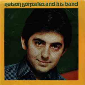 Nelson Gonzalez And His Band - Nelson Gonzalez And His Band download flac mp3