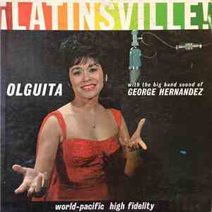 Olguita With The Big Bang Sound Of George Hernandez - ¡Latinsville! download flac mp3