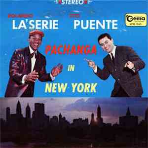 Rolando La'Serie, Tito Puente - Pachanga In New York download flac mp3