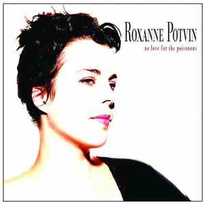 Roxanne Potvin - No Love For The Poisonous download flac mp3