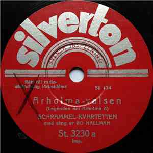 Schrammel-Kvartetten Med Sång Av Bo Hallman - Arholma-Valsen (Legenden Om Arholma Ö) / Helgdagskväll I Timmerkojan download flac mp3