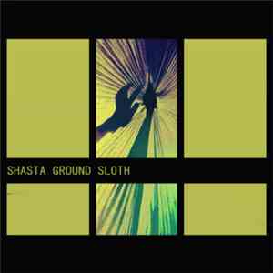 Shasta Ground Sloth - Shasta Ground Sloth download flac mp3