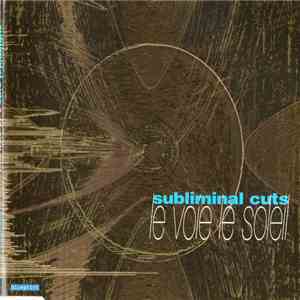 Subliminal Cuts - Le Voie Le Soleil download flac mp3