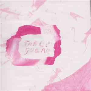 Table Sugar - Collected Acknowledgements download flac mp3