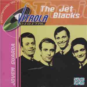 The Jet Blacks - Vitrola Digital download flac mp3