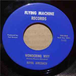 The Royal Aircoach - Wondering Why / Webs Of Love download flac mp3