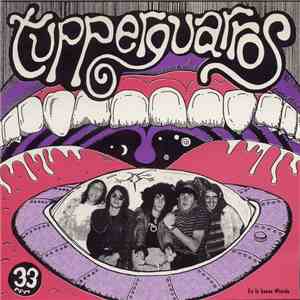 Tupperguarros - En la buena mierda download flac mp3