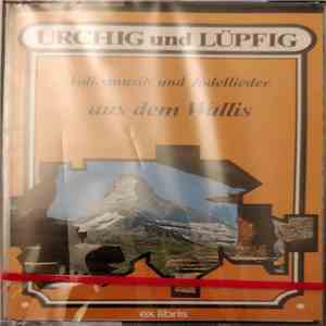 Various - Volksmusik Und Jodellieder Aus Dem Wallis download flac mp3