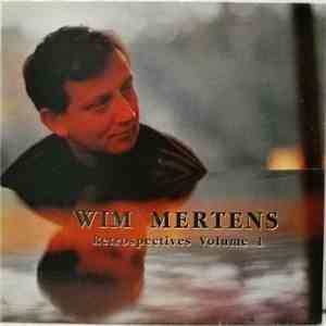 Wim Mertens - Retrospectives Volume 1 download flac mp3