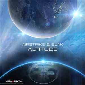 Airstrike & Blak - Altitude EP download flac mp3