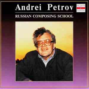 Andrei Petrov - Russian Composing School download flac mp3