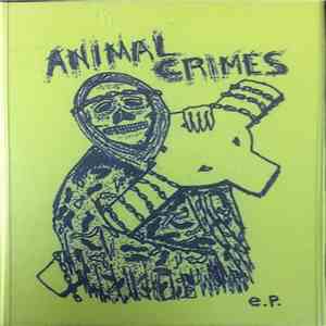Animal Crimes - Animal Crimes E.P. download flac mp3
