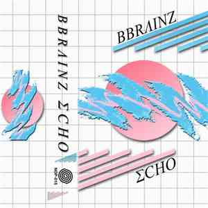 Bbrainz - Echo download flac mp3