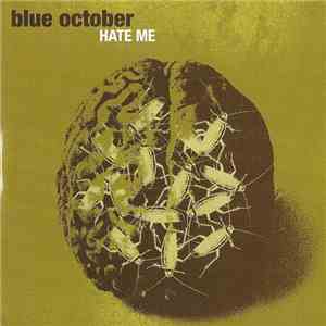Blue October  - Hate Me download flac mp3