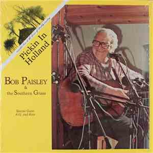 Bob Paisley & The Southern Grass - Picking In Holland download flac mp3