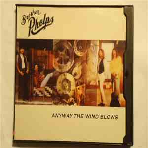 Brother Phelps - Anyway The Wind Blows download flac mp3