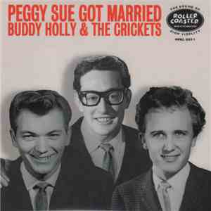 Buddy Holly & The Crickets  / JI, Joe B. & Gordon - Peggy Sue Got Married / Let's Do It Again flac mp3 download