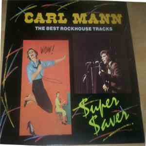 Carl Mann - The Best Rockhouse Tracks download flac mp3