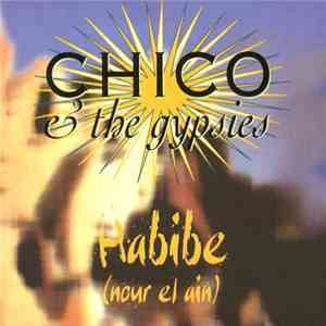 Chico & The Gypsies - Habibe (Nour El Ain) download flac mp3