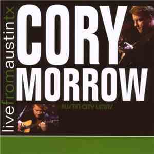 Cory Morrow - Live From Austin TX download flac mp3