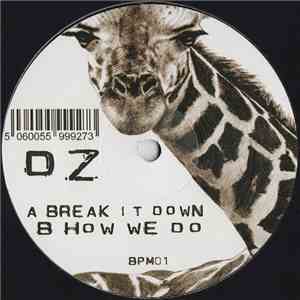 DZ  - Break It Down / How We Do download flac mp3