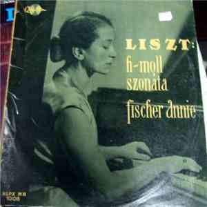 Fischer Annie - Liszt - H-Moll Szonáte download flac mp3