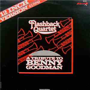 Flashback Quartet - A Tribute To Benny Goodman download flac mp3