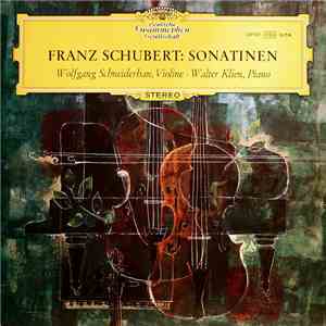 Franz Schubert - Wolfgang Schneiderhan • Walter Klien - Franz Schubert: Sonatinen download flac mp3