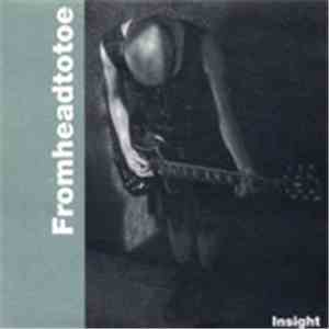 FromHeadToToe - Insight download flac mp3