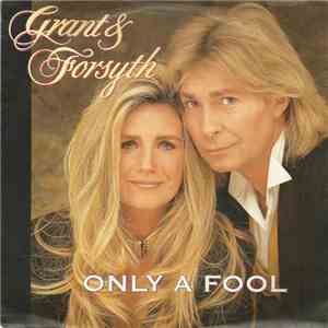 Grant & Forsyth - Only A Fool download flac mp3