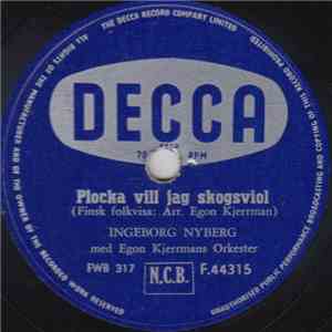 Ingeborg Nyberg - Plocka Vill Jag Skogsviol / Fjorton År Tror Jag Visst Att Jag Va' download flac mp3