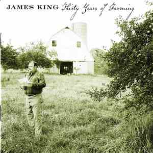 James King  - Thirty Years Of Farming download flac mp3