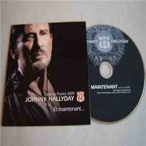 Johnny Hallyday - Et Maintenant download flac mp3