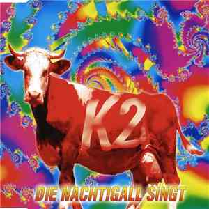 K2  - Die Nachtigall Singt download flac mp3