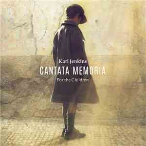 Karl Jenkins - Cantata Memoria For The Children download flac mp3