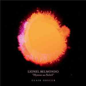 Lionel Belmondo, Hymne Au Soleil - Clair Obscur download flac mp3