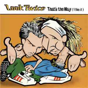 Look Twice - That's The Way (I Like It) download flac mp3