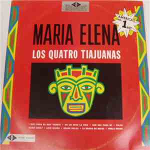 María Elena - Los Quatro Tiajuanas download flac mp3