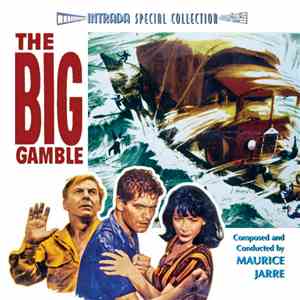 Maurice Jarre / Sol Kaplan / Alfred Newman - The Big Gamble / Treasure Of The Golden Condor download flac mp3