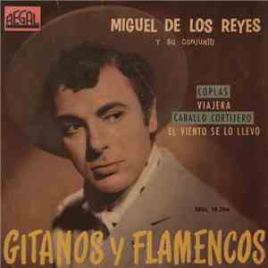 Miguel De Los Reyes Y Su Conjunto - Gitanos Y Flamencos download flac mp3
