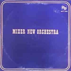 Mixer New Orchestra - Mixer New Orchestra download flac mp3